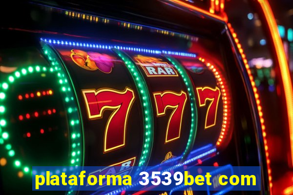 plataforma 3539bet com